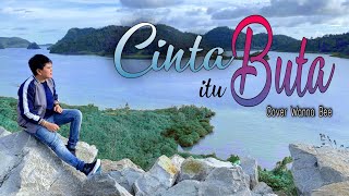 Wanna Bee - Cinta Itu Buta (cover) || Wanna Annisyah Purba