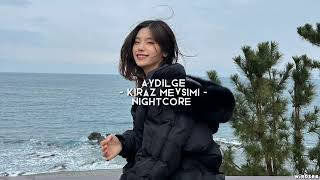 aydilge - kiraz mevsimi [nightcore ver.]