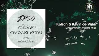 Kolsch & Kevin de Vries - Masterplan (Original Mix) [IPSO] Resimi