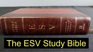 ESV Study Bible Overview - Its Features and Theology