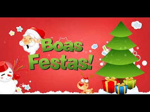 Boas festas 2015! Mensagens Feliz Natal e Boas Festas - YouTube