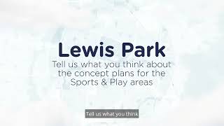 Have You Say - Lewis Park sports & play