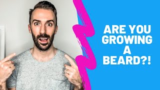 GROWING A BEARD FOR THE FIRST TIME! EASY TIPS AND PRODUCTS FOR AN AWESOME BEARD!