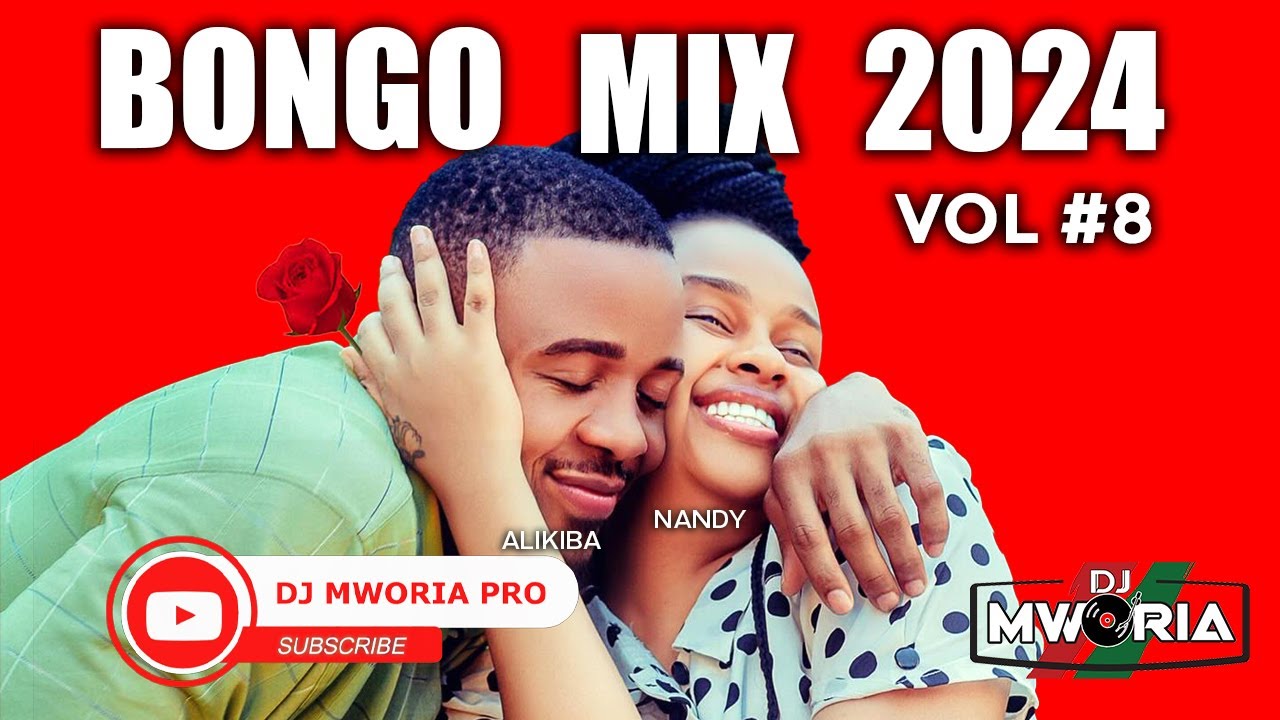 BONGO MIX 2024 BEST VALENTINE VIDEO  DJ MWORIA DIAMOND ALIKIBA RAYVANNY NANDY JAY MELODY SONG