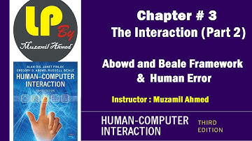 Abowd and Beale Framework | Human Errors | Human Computer Interaction Book Chapter 3 part 1