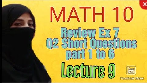 Review Exercise 7 [ Q2 Short Questions ] || Math Class 10 || Unit 7 || Ocean of Knowledge