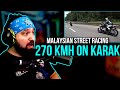MALAYSIAN STREET RACING | 270 KMH ON KARAK HIGHWAY!