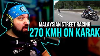 MALAYSIAN STREET RACING | 270 KMH ON KARAK HIGHWAY!