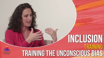 Inclusion Training - Training The Unconscious Bias