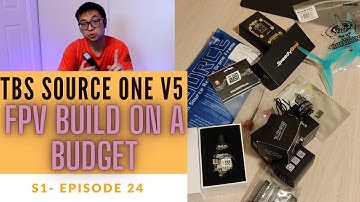 Building a Budget HD/Digital FPV Drone in 2023? - TBS SOURCE ONE V5 Budget Build Series - EP 1