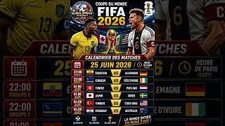 🏆 FIFA Coupe du Monde 2026 | Programme Complet des Matchs du 25 Juin ⚽🔥 #fifa2026