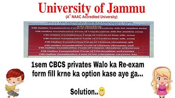 How to fill 1 sem CBCS Re-exam form online... New Update of Jammu University