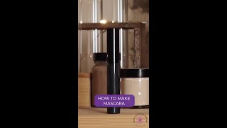 How To Make Mascara