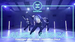 ÉLITE ESTUDIO MADRID | Destiny's Child - Thorugh With Love by ALICIA AROCA