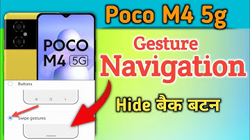 Poco m4 5g back button, poco m4 5g navigation bar, How to change navigation bar in poco m4 5g