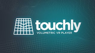 Touchly: Volumetric VR Player Teaser screenshot 4