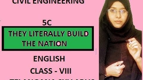 Civil Engineering ,They literally Build the Nation, Class VIII