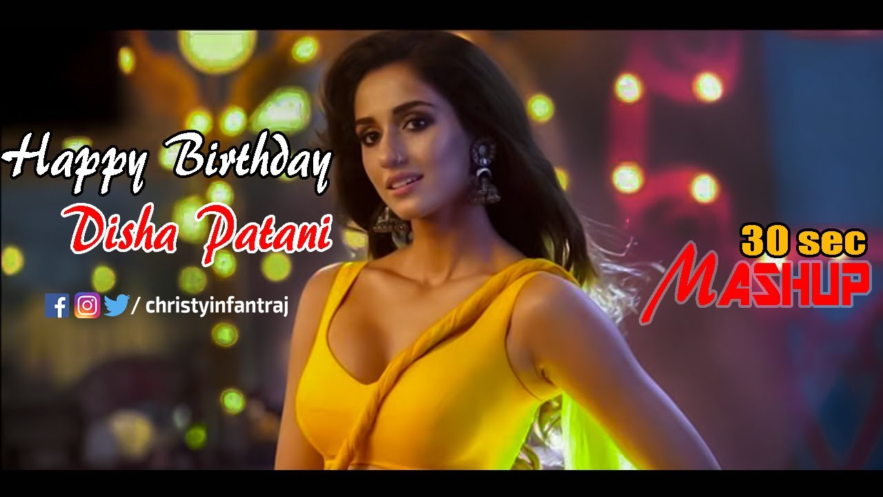 Disha Patani 30 Sec Mashup Birthday Special Disha Patani Bollywood Youtube