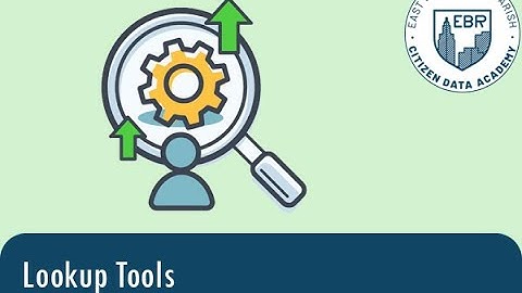 Citizen Data Academy - Lookup Tools