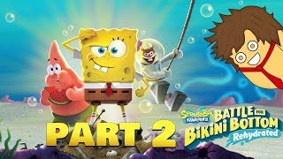 SpongeBob Battle for Bikini Bottom: Rehydrated | Part 2