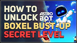 How to unlock Boxel Bust-Up Astro Bot