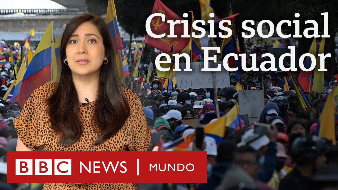 3 claves para entender la nueva crisis en Ecuador BBC Mundo YouTube