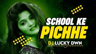 (Dj Lucky Dwn) School Ke Piche Pipal Ke Niche - Remix // Nagpuri Song // 2k23 Remix