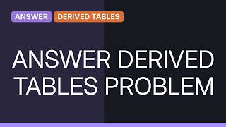 Are there advantages to using temporary tables over derived tables in SQL Server (2 Solutions!!)