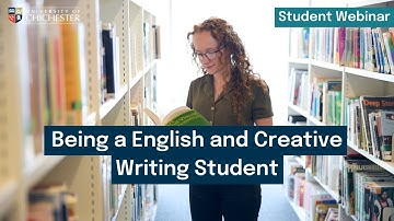Being a English and Creative Writing Student Webinar | University of Chichester
