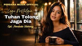 Tuhan Tolong Jaga Dia – Perdana Musik Official | Cover Lagu Kenangan Penuh Doa dan Kesetiaan