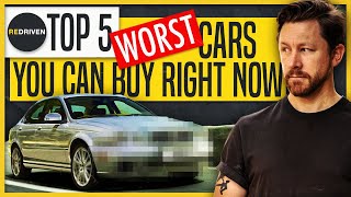 top 5 worst cars you can buy right now | redriven