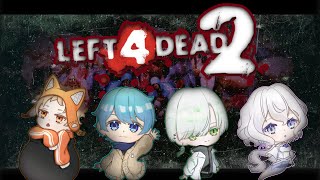 【Left 4 Dead 2】#3　パッシング 【Vtuber】