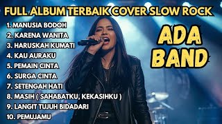 Full Album ADA Band Cover Slow Rock 🎸 Lagu Galau Terbaik Era 2000-an