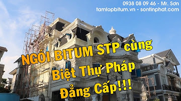 Ngói Dán Bitum STP | Tấm lợp bitum cho biệt thự cổ điển Pháp đẳng cấp - Classic Villa