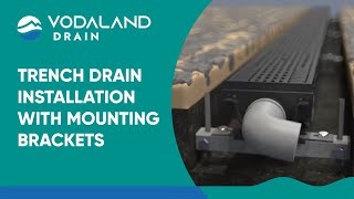 Vodaland - Trench Drain Installation with mounting brackets