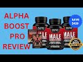 Alpha Boost ProSupplements REVIEW [Herbal Wellness Supplements]
