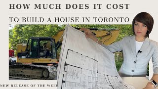 HOW MUCH DOES IT COST TO BUILD A HOUSE IN TORONTO. BUILDING PROCESS. LIVING OR MOVING TO TORONTO