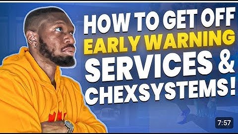 How to get off of Chex Systems | Get off Early Warning Services | EWS Removal!