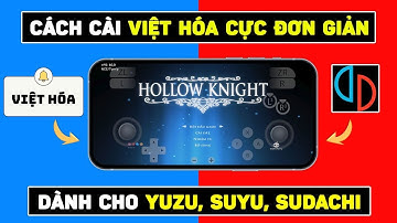 Hướng Dẫn Cài Đặt Việt Hóa Các Tựa Game Switch Cực Đơn Giản Dành Cho Giả Lập Yuzu, Suyu, Sudachi