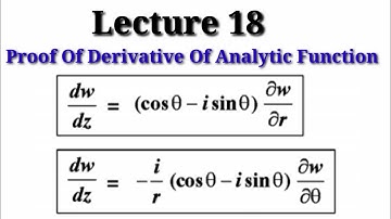 Lec 18 Complex Analysis / Proof Of Derivative Of Analytic Function In Polar Form