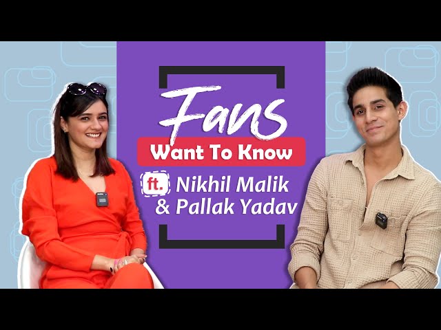 Fans Want To Know Ft. Nikhil Malik & Pallak Yadav | Fun Secrets Revealed | India Forums class=