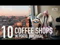 10 Coffee Shops In PORTO