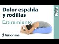 Alivia tu dolor de espalda y rodillas: estiramiento de la cadena posterior