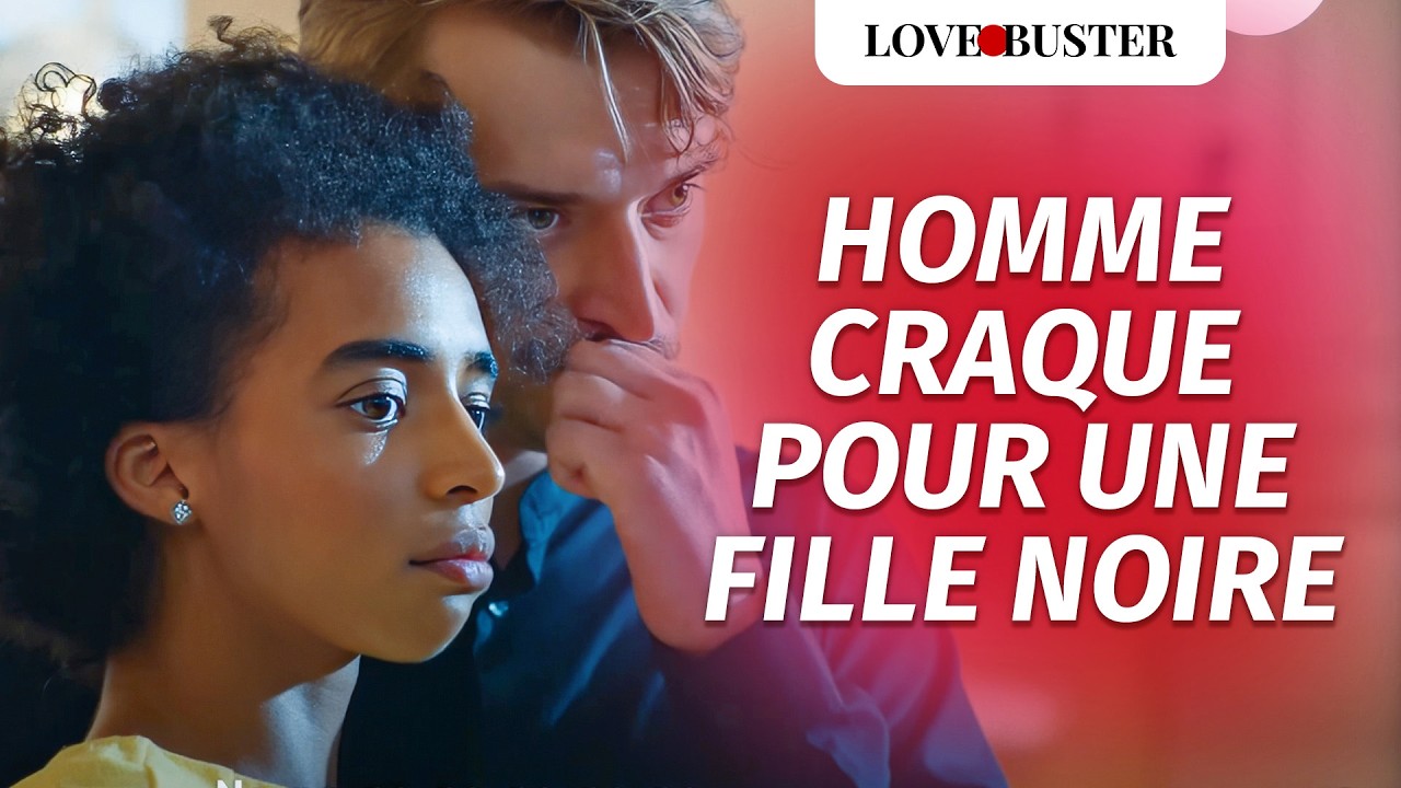 Raciste Craquant Pour Une Fille Noire | @LoveBuster France