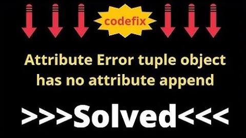 Understanding AttributeError: 