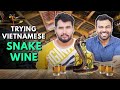 Trying snake wine from vietnam  the urban guide