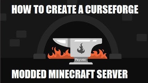 How To Create a CurseForge Modded Minecraft Server (Check New Video!)