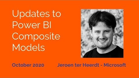 Power BI Composite Models with Jereon ter Heerdt