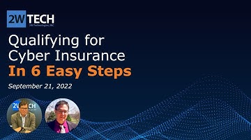 Qualifying for Cyber Insurance in Six Easy Steps