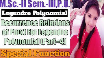 Recurrence Relations for Pn(x) of Legendre Polynomial (Part=4) ll Special Function ll Legendre Poly.